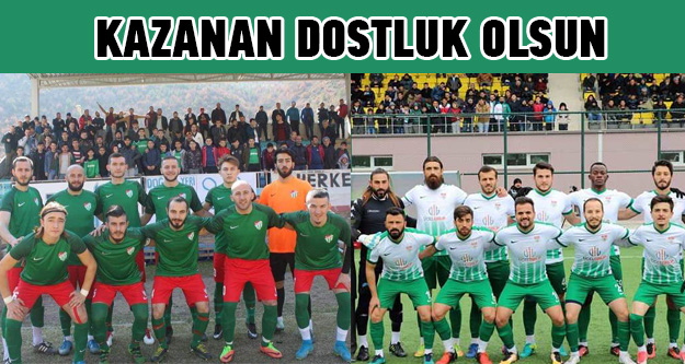 Kazanan Dostluk Olsun!