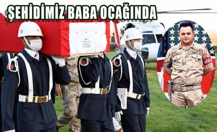 Şehidimiz baba ocağında