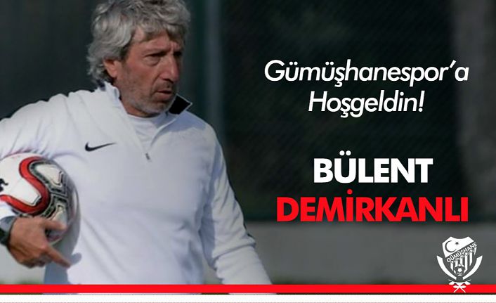 Gümüşhanespor Bülent Demirkanlı’ya emanet