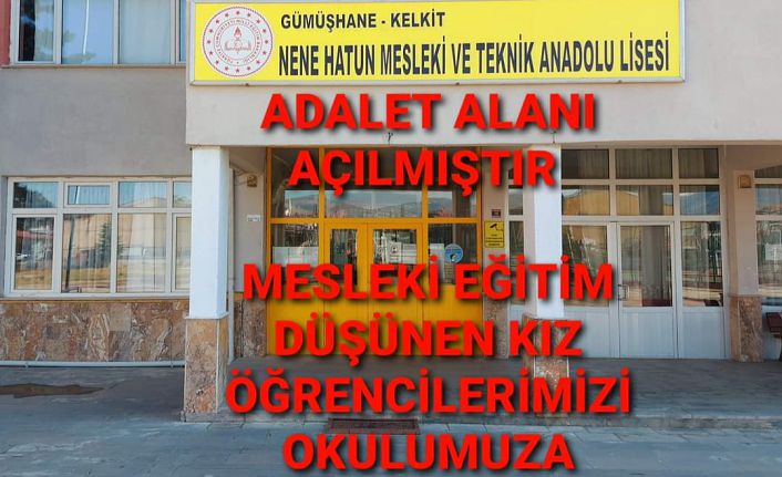 Kelkit Nene Hatun MTAL’da Adalet alanı açıldı