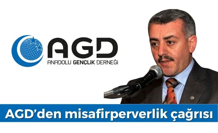 AGD’den misafirperverlik çağrısı