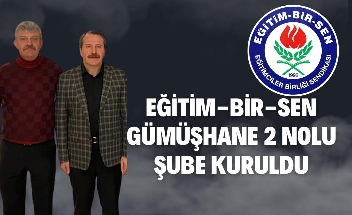 Eğitim-Bir-Sen Gümüşhane 2 nolu şube kuruldu