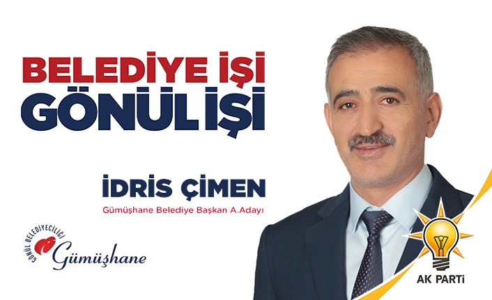 Çimen: Gümüşhane’ye hizmet için hazırız