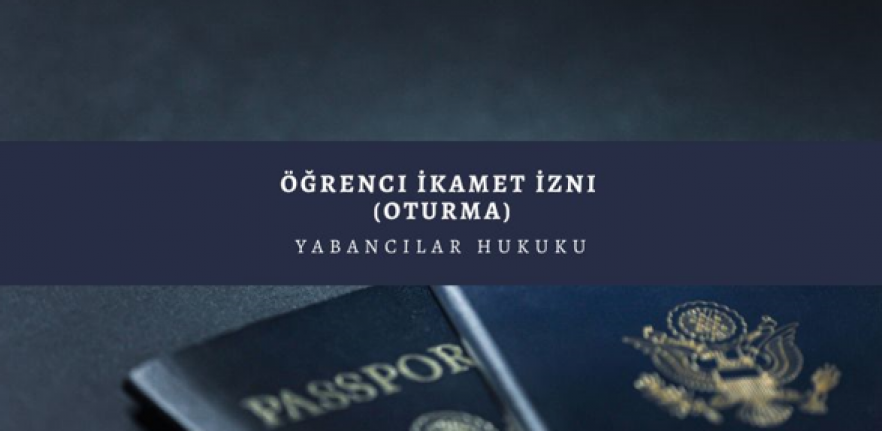 ÖĞRENCİ İKAMET İZNİ NASIL ALINIR?