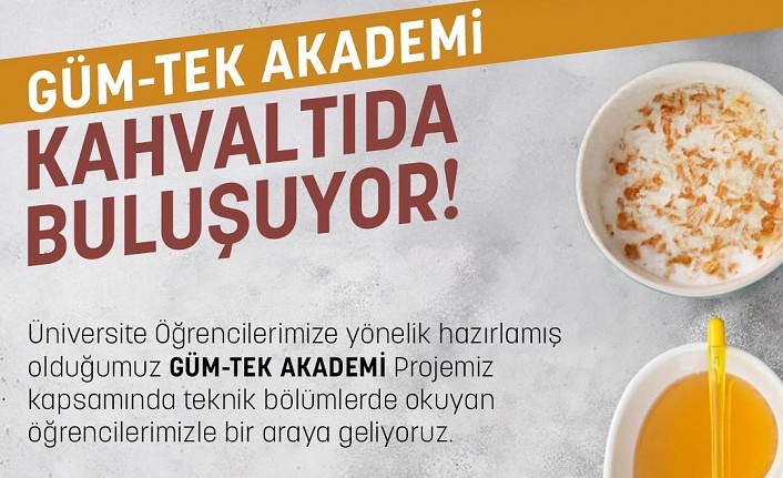 GÜM-TEK akademi projesi hayata geçiyor