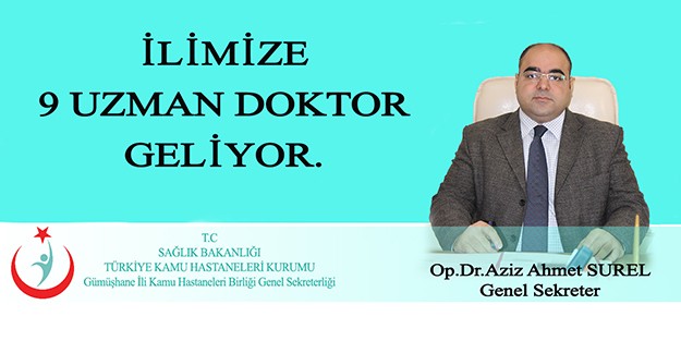 9 Uzman Doktor Kadrosu Tahsis Edildi