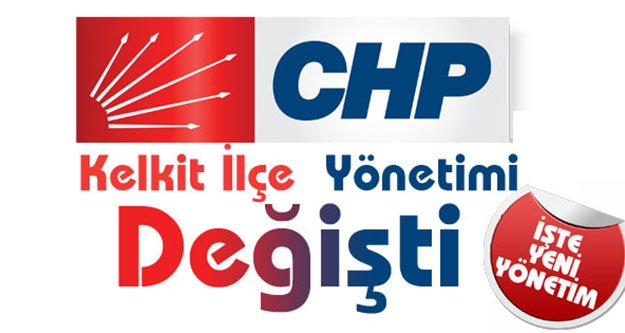 CHP Kelkit İlçe Yönetimi Değişti