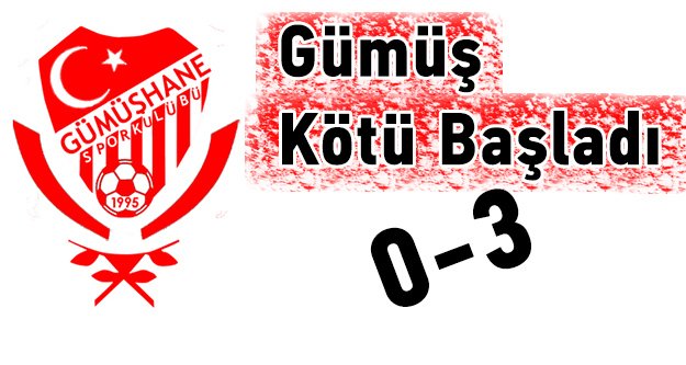 Gümüş Kötü Başladı 0-3