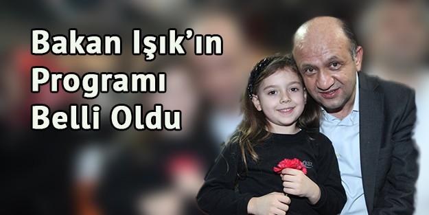 İşte Bakan Işık'ın Gümüşhane Programı