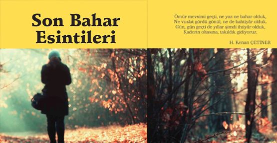 'Son Bahar Esintileri' Çıktı