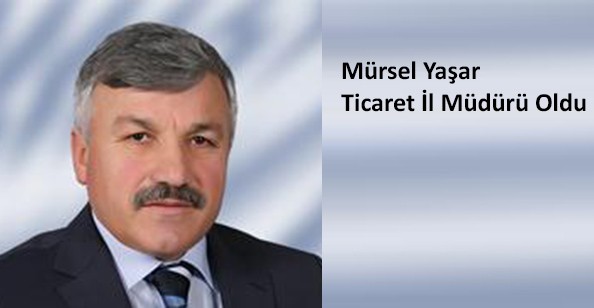 Yaşar, Ticaret İl Müdürü Oldu