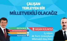 Çalışan, Terleyen Milletvekili Olacağız...