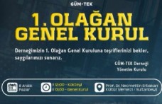 GÜM-TEK’in olağan genel kurulu 8 Aralık’ta