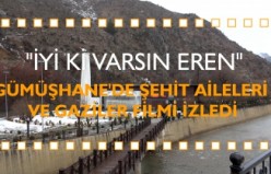 Vali Taşbilek ‘Kesişme; İyi Ki Varsın Eren’ filmini şehit aileleri ve gazilerle birlikte izledi