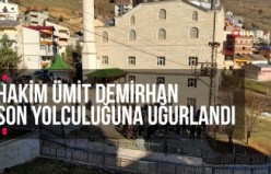 Hakim Ümit Demirhan son yolculuğuna uğurlandı