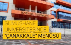 Gümüşhane Üniversitesinde Çanakkale menüsü