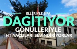 Elleriyle şifa dağıtıyor, gönülleriyle ihtiyaç sahiplerini sevindiriyorlar