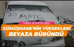 Gümüşhane'nin yüksekleri 19 Mayıs'ta beyaza büründü