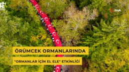 Örümcek Ormanlarında "Ormanlar İçin El Ele" etkinliği yapıldı