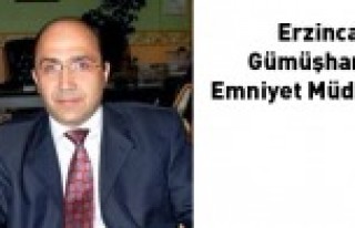 Erzincan Emniyetine Gümüşhaneli Müdür