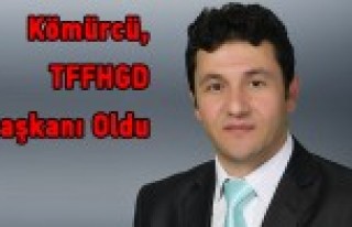 Kömürcü TFFHGD Başkanı Oldu