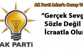 AK Parti Adan'a Cevap Verdi: