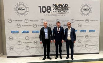 Gümüşhane MÜSİAD heyeti 108.Dünya Genel İdare Kuruluna katıldı