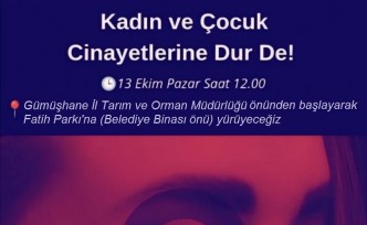 STK’lar kadın ve çocuk cinayetlerine dur demek için yürüyecek